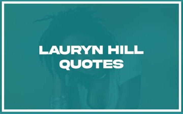 Lauryn Hill Quotes that Actually Make You Stop and Think